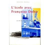 L'école avec Françoise Dolto, le rôle du désir dans l'éducation 121997