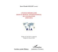 L'école bordelaise dans le réseau international de l'animation (2003-2013) – L'Harmattan – Occasion
