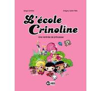 L'école Crinoline, Tome 01: Une rentrée de princesse