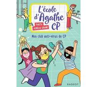 L'école D'agathe Cp - Tome 18 - Mon Club Anti-Virus De Cp
