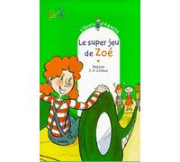 L'Ecole d'Agathe, Tome 10 : Le super jeu de Zoé