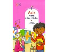 L'école d'Agathe, Tome 12 : Aziz aime Miss Chichis