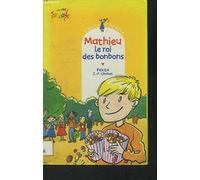 L'école d'Agathe, Tome 2 : Mathieu, le roi des bonbons