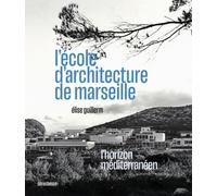 L'école D'architecture De Marseille - L'horizon Méditerranéen
