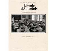 L'École d'Autrefois: Livre de réminiscences pour seniors