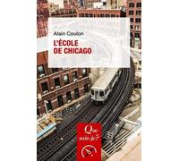 L'ecole De Chicago - Que Sais-Je 6e Édition