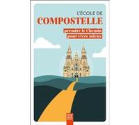 L'école de Compostelle Collectif (Auteur)