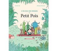 L'école de dessin de Petit Pois Davide Cali (Auteur), Sébastien Mourrain (Illustration)
