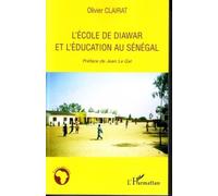 L'école de Diawar et l'éducation au Sénégal - Olivier Clairat - L'harmattan - broché - Essai