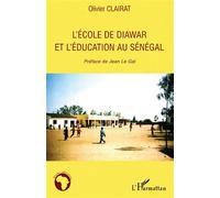 L'école de Diawar et l'éducation au Sénégal - Olivier Clairat - L'harmattan - broché - Essai