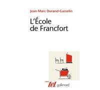 L'École de Francfort Jean-Marc Durand-Gasselin (Auteur)