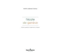 L'école de Genève: Histoire, geste et imagination critiques