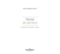 L'école de Genève Histoire, geste et imagination critiques - Marta Sabado Novau - Hermann - broché - Essai