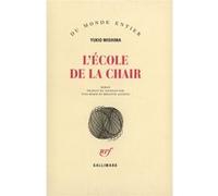 L'école de la chair Yukio Mishima (Auteur), Brigitte Allioux (Traduction)
