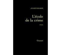 L'école de la crim' - JULIEN SALMON - Grasset - broché - Roman