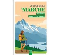 L'école de la marche Collectif (Auteur)