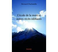 L'école de la mort et autres récits édifiants