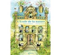 L'École de la nature Gilles Clément (Auteur), Vincent Gravé (Illustration)