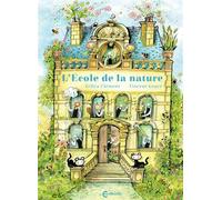 L'École de la nature - Gilles Clément - Cambourakis - broché - Album jeunesse