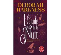 L'École de la nuit Puis vinrent la fuite et le passé - Deborah Harkness - Lgf - Poche - Roman adolescent dès 13 ans
