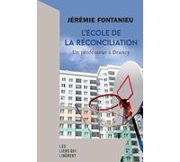 L'école de la réconciliation: Un professeur à Drancy