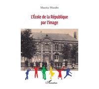 L’École de la République par l’image