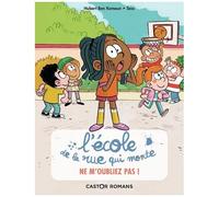 L'école De La Rue Qui Monte - Tome 5 - Ne M'oubliez Pas ! - 5