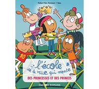 L'école de la rue qui monte Tome 6 - Des princesses et des princes
