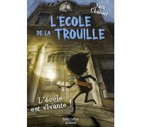 L'école de la trouille - T1 : L'école est vivante ! (1)