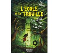 L'école de La Trouille - T3 : La récré est une jungle !: La récré est une jungle !