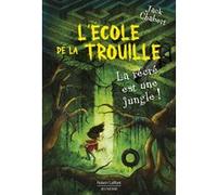 L'école de La Trouille - Tome 3 La récré est une jungle ! Jack Chabert (Auteur), Fabien Le Roy (Traduction), Sam Ricks (Illustration)