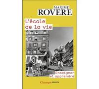 L'école de la vie Maxime Rovère (Auteur)