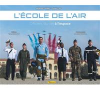 ZEPHYR l'école de l'air ; officiers, du ciel à l'espace