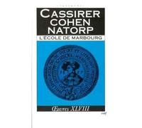 L'ecole de marbourg - Oeuvres complètes de Cassirer - Ernst Cassirer - Cerf - Livre