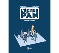 L'école de Pan, Tome 04: Étranges créatures