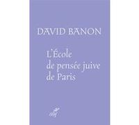 L'école de pensée juive de Paris David Banon (Auteur)