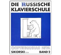 L'école de piano russe Volume 2 - Apprendre à jouer du piano selon la célèbre méthodologie russe pour piano avec de nombreuses pièces, sonatines et études