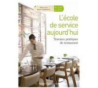 L'école De Service Aujourd'hui - Travaux Pratiques De Restaurant