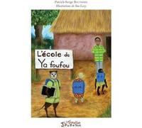 L'école De Ya Foufou | Occasion