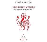 L'École des Annales: Une histoire intellectuelle