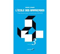 L'ecole des barricades - Grégory Chambat - Libertalia - broché - Essai