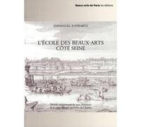 L'ECOLE DES BEAUX-ARTS COTE SEINE