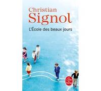 L'École des beaux jours Christian Signol (Auteur)