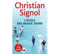 L'ecole des beaux jours Grands caractères, édition accessible pour les malvoyants - Christian Signol - A Vue D'oeil - broché - Roman