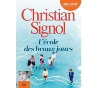 L'École des beaux jours Livre audio 1CD MP3 - Christian Signol - Audiolib - Texte lu (CD) - Textes lus CD
