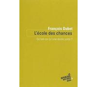 L'Ecole des chances: Qu'est-ce qu'une école juste ?
