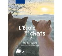 L'Ecole des chats, volume 2 - Tomes 4 et 5 - Jin-Kyeong Kim - Philippe Picquier - Poche - Roman junior dès 9 ans