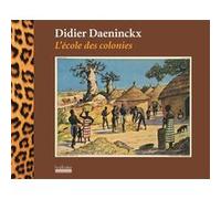 L'école des colonies Didier Daeninckx (Auteur)