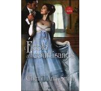 L'Ecole des courtisanes T1