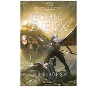 L'école Des Dieux - 1re Année Au Temple De La Chimère